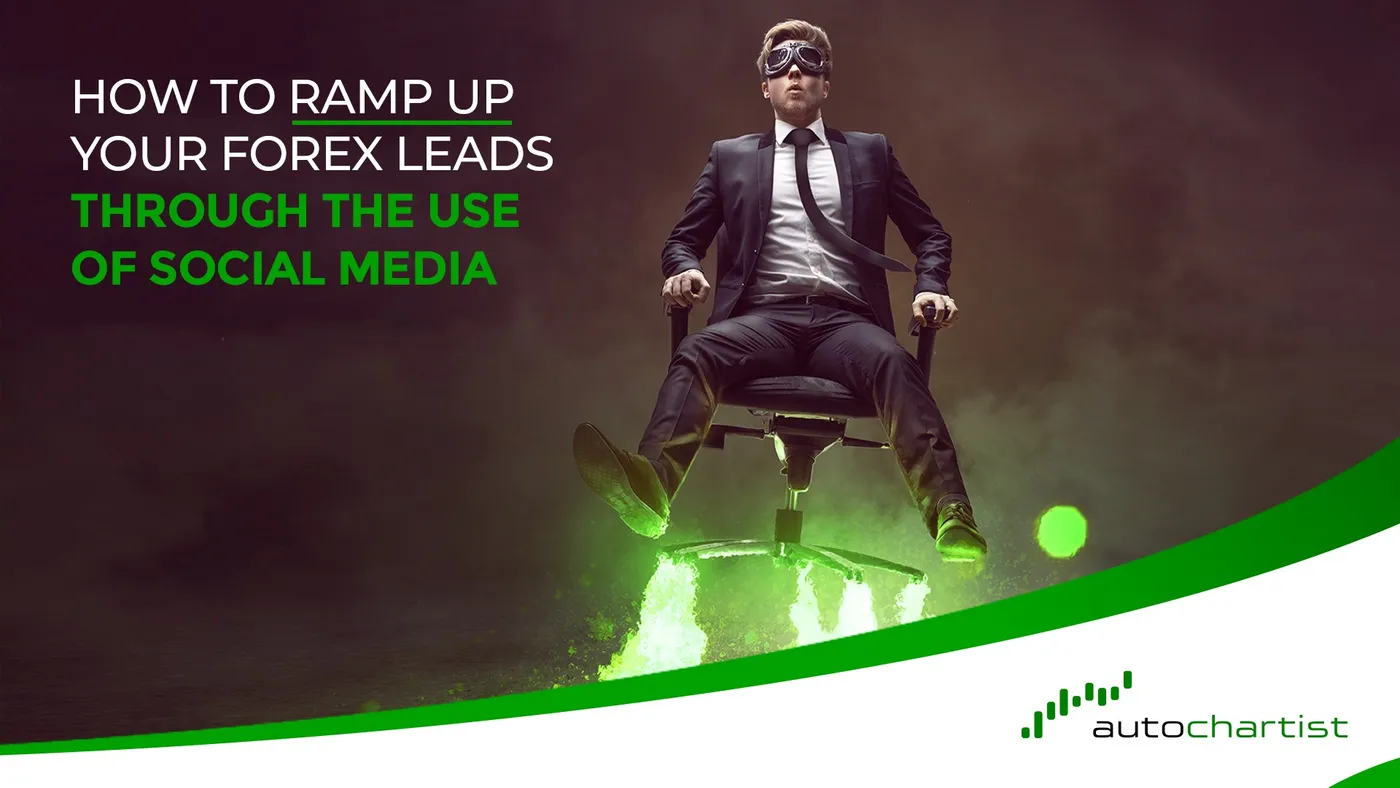 How to ramp up your forex leads through the use of Social media